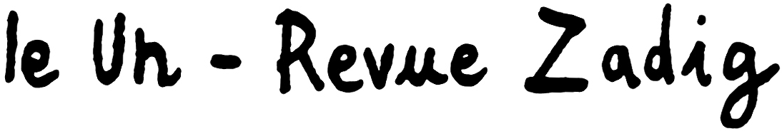 Le Un - Revue Zadig